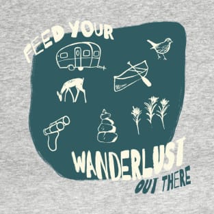 Feed Your Wanderlust T-Shirt